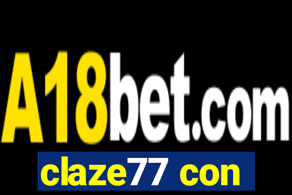 claze77 con